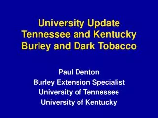 University Update Tennessee and Kentucky Burley and Dark Tobacco