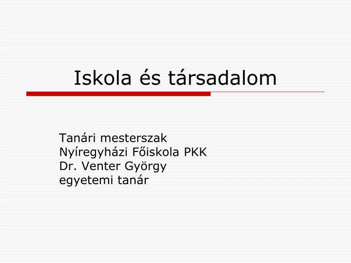 iskola s t rsadalom