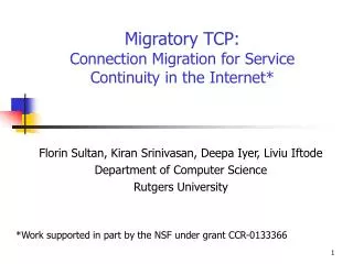 Migratory TCP: Connection Migration for Service Continuity in the Internet*