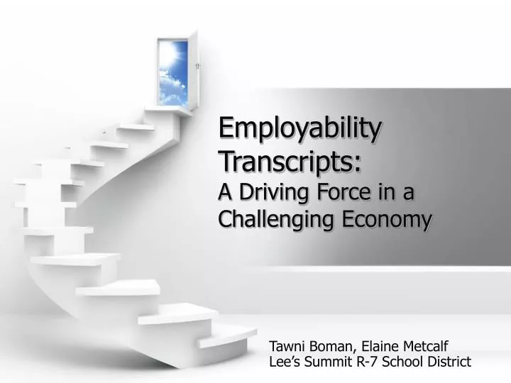 employability transcripts a driving force in a challenging economy