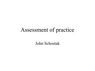 Assessment of practice