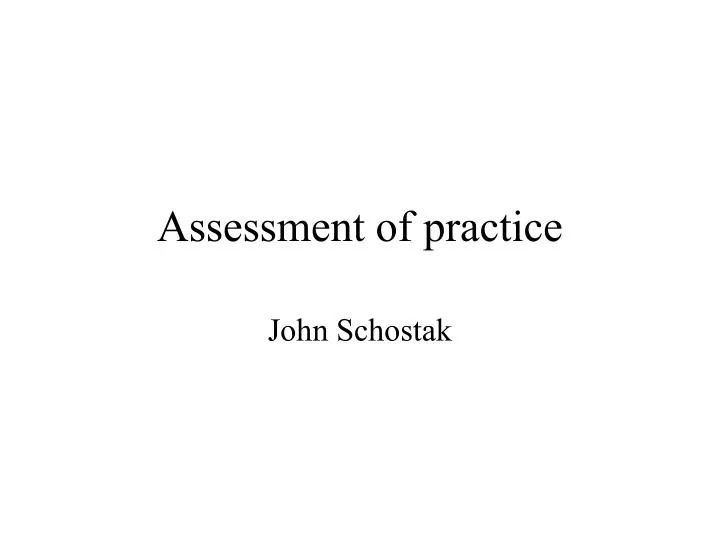 assessment of practice