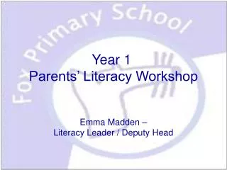 Year 1 Parents’ Literacy Workshop