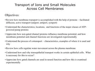 Transport of Ions and Small Molecules Across Cell Membranes
