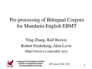 Pre-processing of Bilingual Corpora for Mandarin-English EBMT