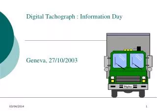 Digital Tachograph : Information Day