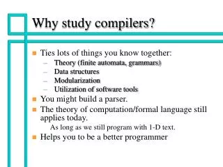 Why study compilers?