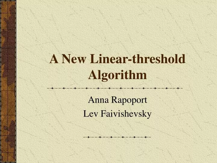 a new linear threshold algorithm