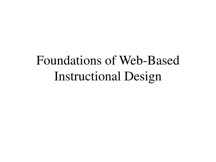 foundations of web based instructional design