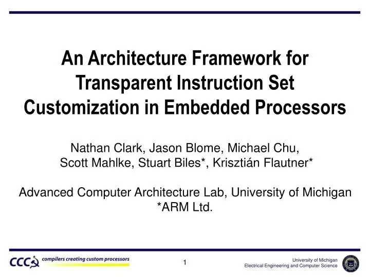 an architecture framework for transparent instruction set customization in embedded processors