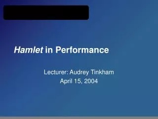 Hamlet in Performance