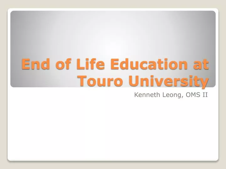 end of life education at touro university