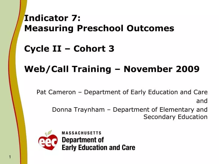 indicator 7 measuring preschool outcomes cycle ii cohort 3 web call training november 2009