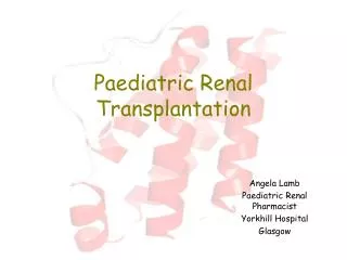 Paediatric Renal Transplantation