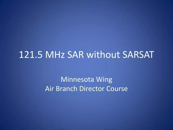 121 5 mhz sar without sarsat
