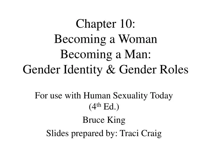 chapter 10 becoming a woman becoming a man gender identity gender roles