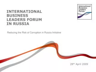 INTERNATIONAL BUSINESS LEADERS FORUM IN RUSSIA