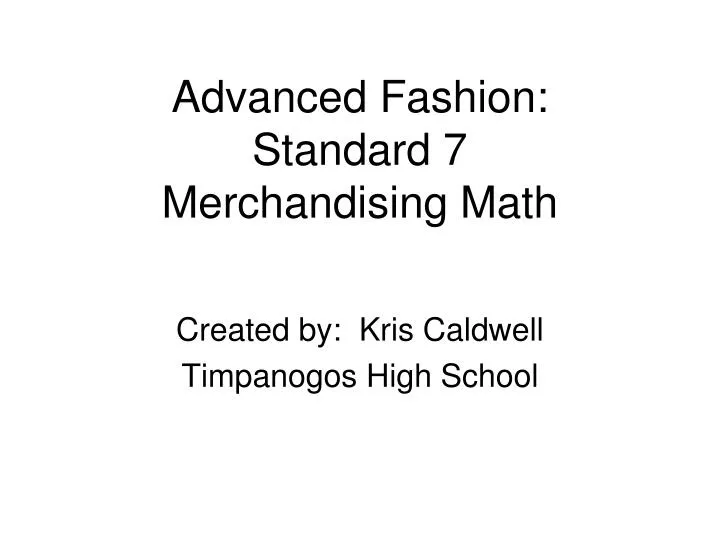 advanced fashion standard 7 merchandising math