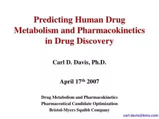 Predicting Human Drug Metabolism and Pharmacokinetics in Drug Discovery
