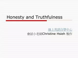 Honesty and Truthfulness