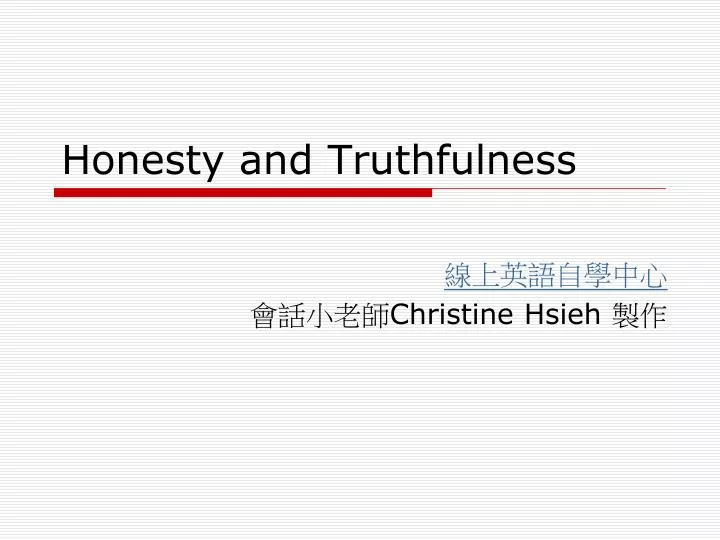 honesty and truthfulness