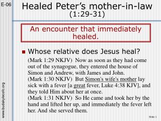 Healed Peter’s mother-in-law (1:29-31)
