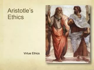 Aristotle’s Ethics