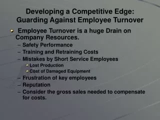 Developing a Competitive Edge: Guarding Against Employee Turnover