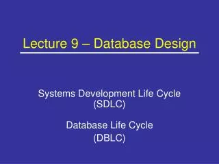 Lecture 9 – Database Design
