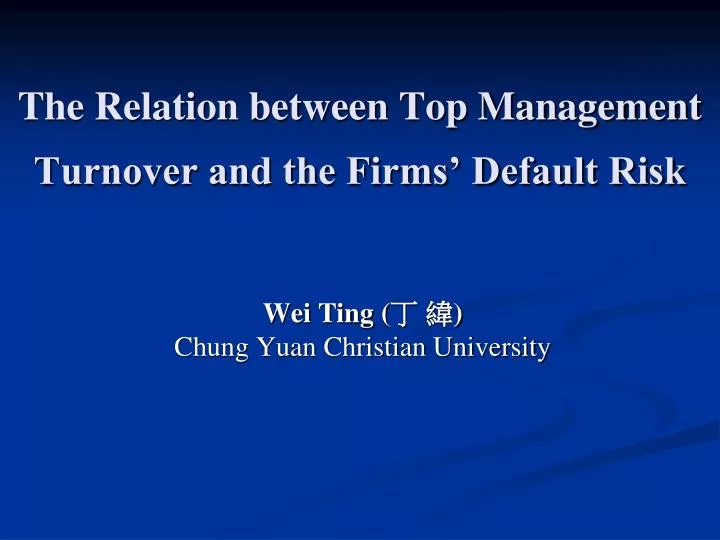 the relation between top management turnover and the firms default risk