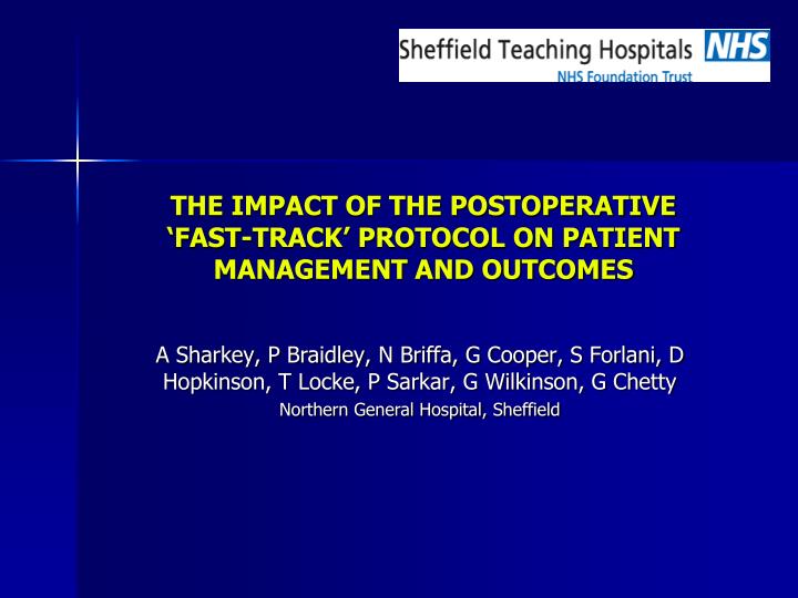the impact of the postoperative fast track protocol on patient management and outcomes