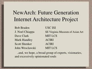 NewArch: Future Generation Internet Architecture Project