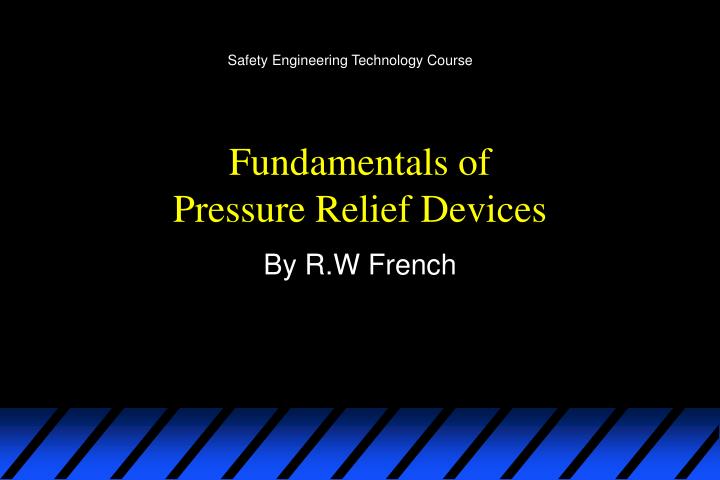 fundamentals of pressure relief devices