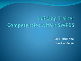 Building Trainer Competencies within SWPBS