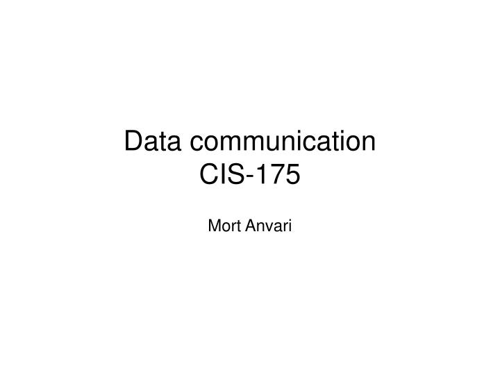data communication cis 175