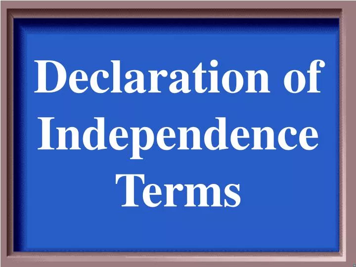 declaration of independence terms