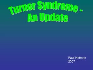 Turner Syndrome - An Update
