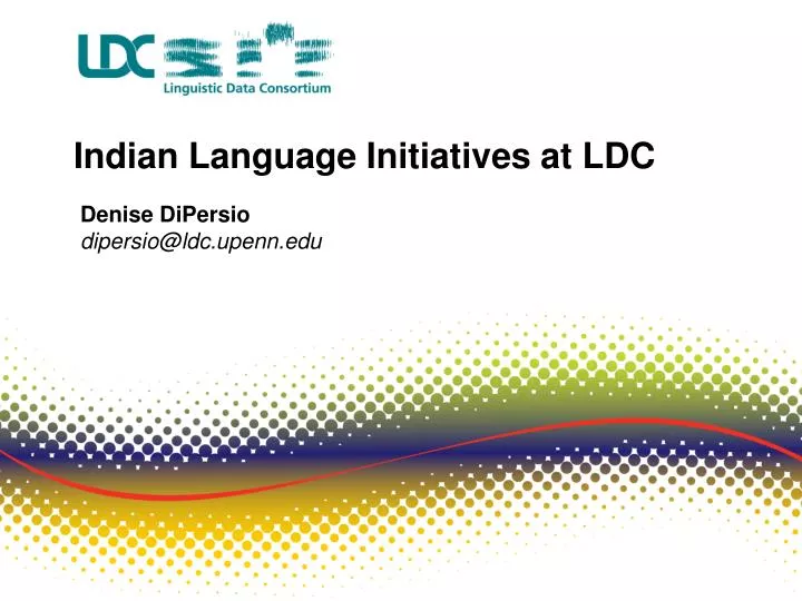 indian language initiatives at ldc