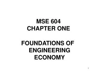 MSE 604 CHAPTER ONE