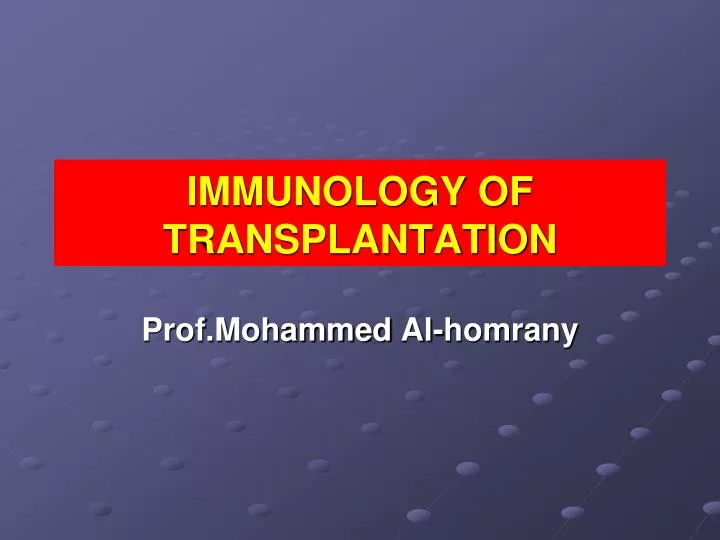 immunology of transplantation