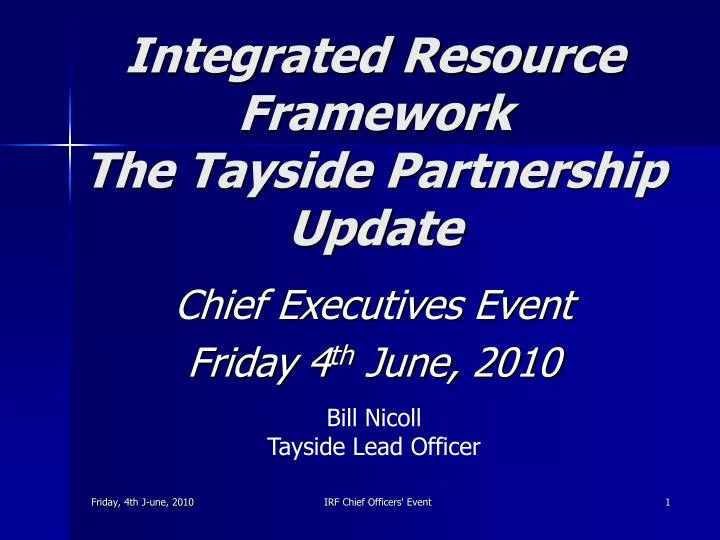 integrated resource framework the tayside partnership update