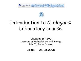 Introduction to C. elegans : Laboratory course