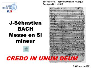 J-Sébastien BACH Messe en Si mineur
