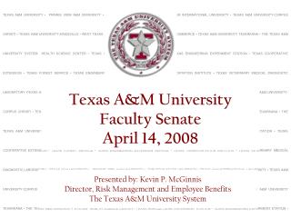 Texas A&amp;M University Faculty Senate April 14, 2008