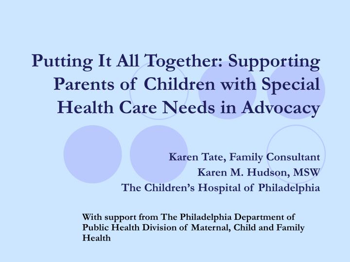 putting it all together supporting parents of children with special health care needs in advocacy