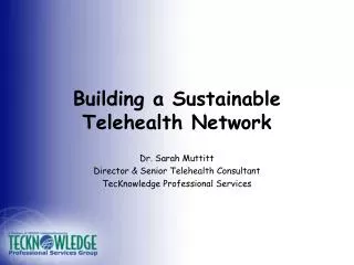 Building a Sustainable Telehealth Network