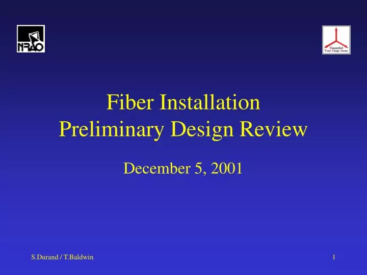 fiber installation preliminary design review
