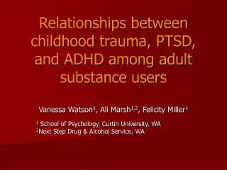 Relationships between childhood trauma, PTSD, and ADHD among adult substance users