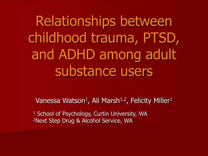 relationships between childhood trauma ptsd and adhd among adult substance users