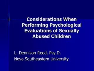 Considerations When Performing Psychological Evaluations of Sexually Abused Children